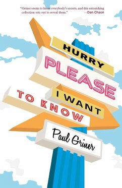 Hurry Please I Want to Know - Griner, Paul