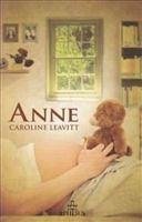 Anne - Leavitt, Caroline