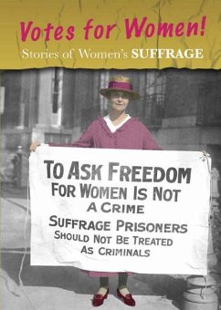 Stories of Women's Suffrage: Votes for Women! - Guillain, Charlotte