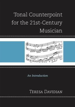 Tonal Counterpoint for the 21st-Century Musician - Davidian, Teresa