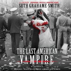 The Last American Vampire Lib/E - Grahame-Smith, Seth