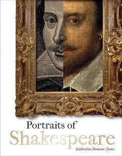 Portraits of Shakespeare - Duncan-Jones, Katherine
