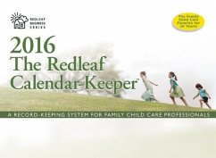 The Redleaf Calendar-Keeper 2016: A Record-Keeping System for Family Child Care Professionals - Redleaf Press