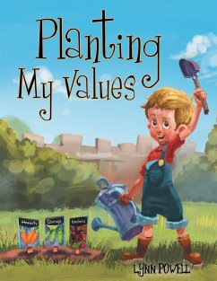 Planting My Values - Powell, Lynn