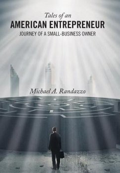 Tales of an American Entrepreneur - Randazzo, Michael A.