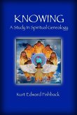 Knowing - A Study In Spiritual Genealogy