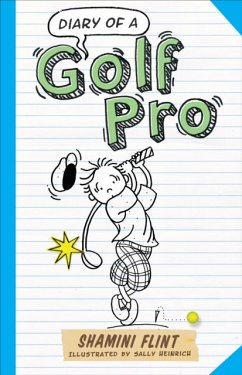 Diary of a Golf Pro - Flint, Shamini