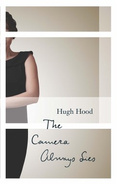 The Camera Always Lies - Hood, Hugh