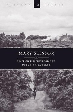 Mary Slessor: A Life on the Altar for God - McLennan, Bruce