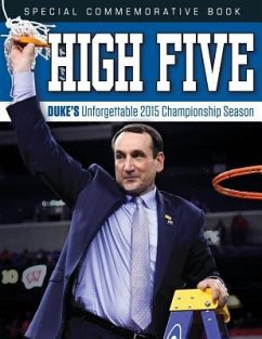 High Five: Duke's Unforgettable 2015 Championship Season - Triumph Books