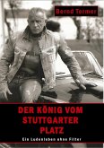 Der König vom Stuttgarter Platz (eBook, ePUB)