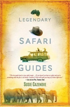 Legendary Safari Guides - Cazenove, Susie