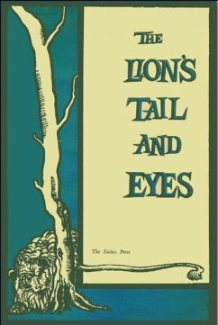 The Lion's Tail and Eyes - Bly, Robert; Wright, James; Duffy, William