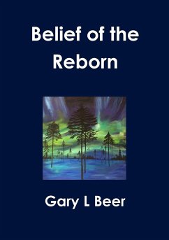 Belief Of The Reborn - Beer, Gary L