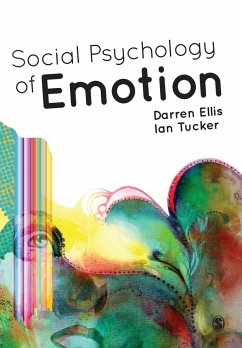 Social Psychology of Emotion - Ellis, Darren;Tucker, Ian