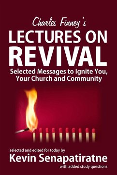 Charles Finney's Lectures on Revival - Senapatiratne, Kevin