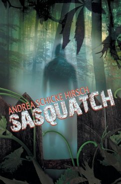 Sasquatch - Hirsch, Andrea Schicke