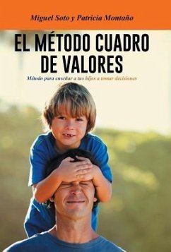 El Metodo Cuadro de Valores - Soto, Miguel; Montano, Patricia