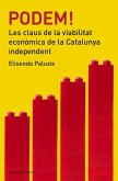 Podem! : les claus de la viabilitat econòmica de Catalunya independent Podem! : les claus de la viabilitat econòmica de Catalunya independent