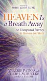 Heaven Is a Breath Away