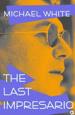 The Last Impresario - White, Michael