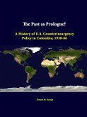 The Past As Prologue? A History Of U.S. Counterinsurgency Policy In Colombia, 1958-66
