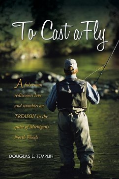 To Cast a Fly - Templin, Douglas E.