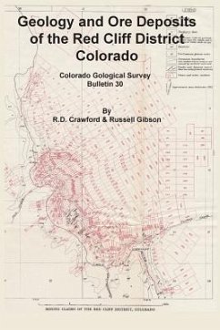 Geology and Ore Deposits of the Red Cliff District, Colorado - Crawford, R. D.; Gibson, Russell