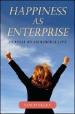 Happiness as Enterprise: An Essay on Neoliberal Life