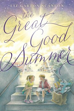 The Great Good Summer - Scanlon, Liz Garton