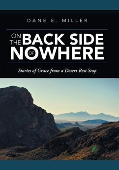 On the Back Side of Nowhere - Miller, Dane E.