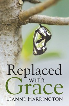 Replaced with Grace - Harrington, Leanne