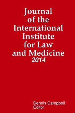 Journal of the International Institute for Law and Medicine - Campbell, Editor Dennis