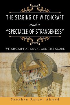 The Staging of Witchcraft and a &quote;Spectacle of Strangeness&quote;