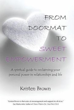 From Doormat to Sweet Empowerment - Brown, Kristen