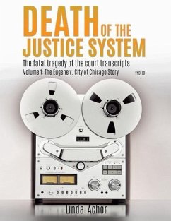 Death of the Justice System - Achor, Linda