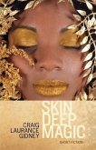 Skin Deep Magic: Short Fiction