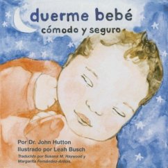 Duerme Bebé Cómodo Y Seguro - Hutton, John