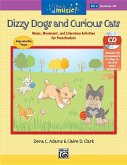 Dizzy Dogs and Curious Cats [With CD (Audio)]