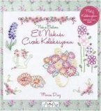 An Embroiderers Garden: Floral Collection for Hand Embroidery