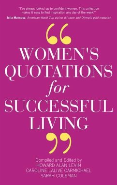 Women's Quotations for Successful Living - Levin, Howard A.; Lalive, Caroline; Coleman, Sarah