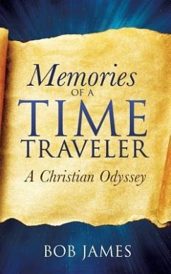 Memories of a Time Traveler - James, Bob
