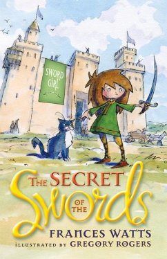 The Secret of the Swords: Volume 1 - Watts, Frances