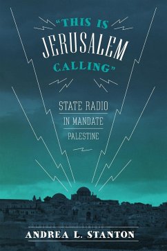 This Is Jerusalem Calling - Stanton, Andrea L.