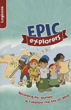 Epic Explorers Logbook - Pollard, Tamar; Morgan Locke, Nate