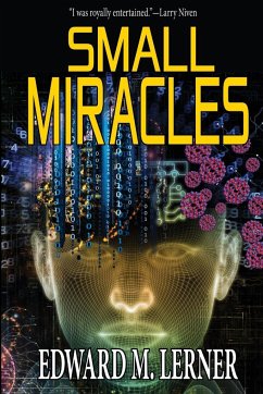 Small Miracles - Lerner, Edward M.