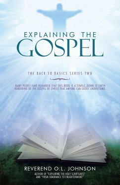 Explaining the Gospel - Johnson, Reverend O. L.