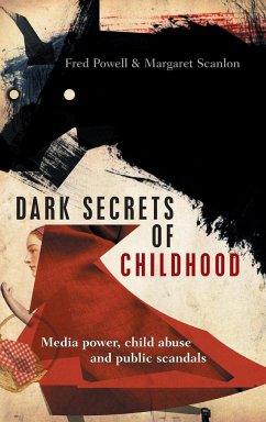 Dark secrets of childhood - Powell, Fred; Scanlon, Margaret