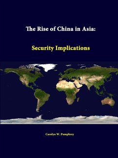 The Rise of China in Asia - Pumphrey, Carolyn W.; Institute, Strategic Studies
