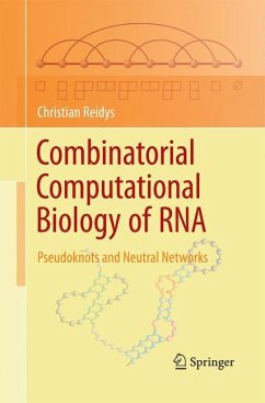 Combinatorial Computational Biology of RNA - Reidys, Christian